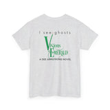 I see ghosts - Visions of Emerald - Light Colored Unisex Heavy Cotton Tee