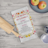 The Recipe of a Family Tea Towel by Dee Armstrong