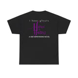 I hear ghosts - Haunted by Amethyst - Dark Colors Unisex Heavy Cotton Tee