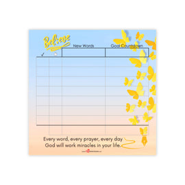 Believe Every Word, Every Prayer, Every Day - Daily Word Count 3 x 3 Post-it® Note Pad for Writers